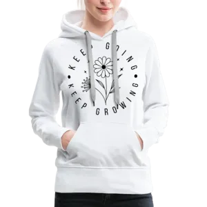 Keep Going Keep Growing : Women’s Premium Hoodie