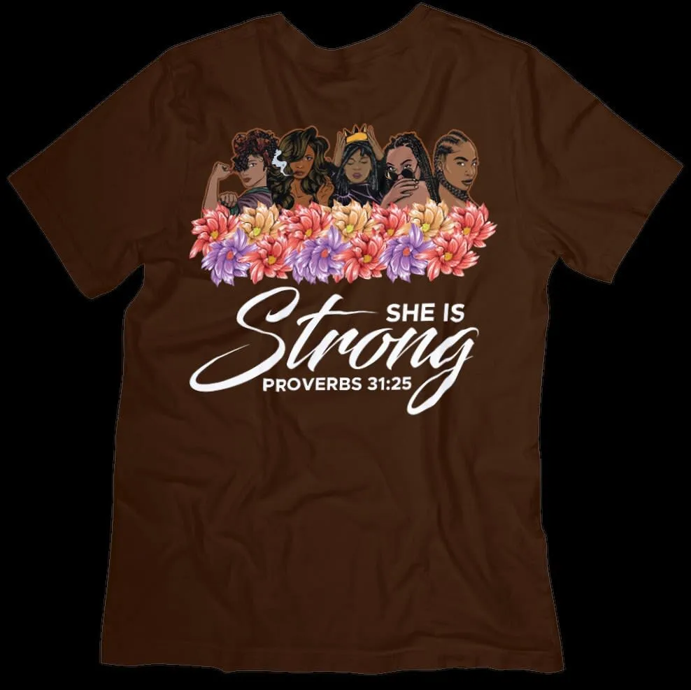 She Is Strong T-shirt